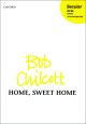 Chilcott: Home Sweet Home: Vocal SATB (OUP) Digital Edition
