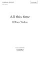 Walton: All this time for unaccompanied SATB (OUP DIGITAL)