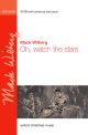 Wilberg: Oh, watch the stars for SATB (with divisions) and piano or orchestra (OUP) Digital Edition