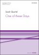 Quartel: One of these Days for SSATBarB unaccompanied. (OUP) Digital Edition
