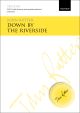 Rutter: Down by the riverside for SATB  and chamber orchestra (OUP DIGITAL)