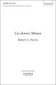 Harris: Go down, Moses for unaccompanied SATB chorus, with soprano and tenor soloists (OUP DIGITAL)