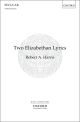 Harris: Two Elizabethan Lyrics for SATB and chamber orchestra or piano (OUP) Digital Edition
