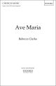 Clarke: Ave Maria This exquisite setting for SSA unaccompanied  (OUP DIGITAL)