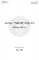 Clarke: Music, when soft voices die for unaccompanied SATB (OUP) Digital Edition