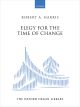 Harris: Elegy for the Time of Change for solo organ. (OUP) Digital Edition