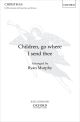 Murphy: Children, go where I send thee for SATB chorus and orchestra (OUP) Digital Edition