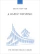 Rutter: A Gaelic Blessing for solo organ (OUP) Digital Edition