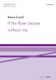 Esmail: If the River Leaves without me for SSATB (with. S. solo) and piano (OUP DIGITAL)