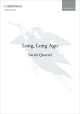 Quartel: Long, Long Ago for SATB and piano (OUP DIGITAL)