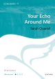 Quartel: Your Echo Around Me for SA and piano