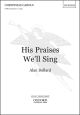 Bullard: Praises We Will Sing: Vocal SATB (OUP) Digital Edition