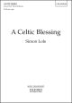 Lole: A Celtic Blessing for SATB and organ (OUP) Digital Edition