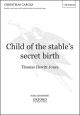 Hewitt Jones: Child Of The Stables Secret Birth: Vocal Score  (OUP DIGITAL)