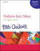 Chilcott: Nidaros Jazz Mass Vocal: Mixed Voices SSA & Piano (OUP) Digital Edition