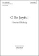 Helvey: O Be Joyful for SATB and organ (OUP) Digital Edition