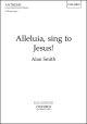 Smith: Alleluia, sing to Jesus! for SATB and organ (OUP) Digital Edition