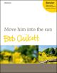 Chilcott: Move Him Into The Sun: Vocal SATB (OUP) Digital Edition