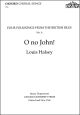 Halsey: O, no John! for unaccompanied SATB (with divisions) (OUP DIGITAL)