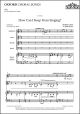 Scott: How can I keep from singing? for SATB and piano or organ (OUP) Digital Edition