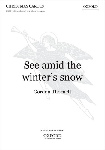 See Amid The Winters Snow: Vocal SATB and Piano (OUP)