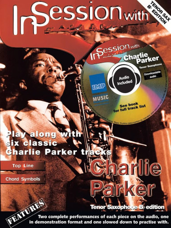 In Session With Charlie Parker Tenor Sax Book & Audio