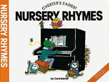 Chesters Easiest Nursery Rhymes: Piano