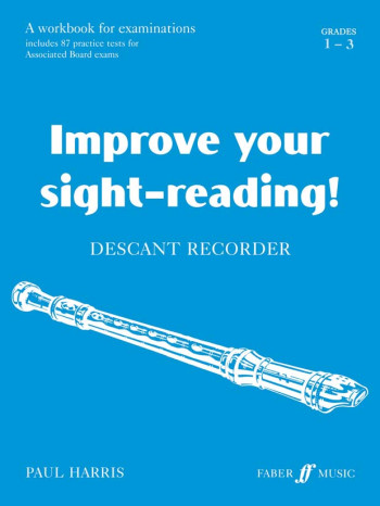 Improve Your Sight-Reading Descant Recorder Grade 1-3 (Harris)