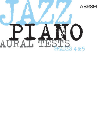 ABRSM Jazz Piano Aural Tests: Grade 4-5