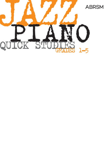 ABRSM Jazz Piano Quick Studies: Grade 1-5