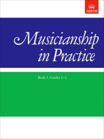 ABRSM Musicianship In Practice Grades 1-3: Book 1
