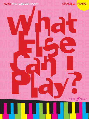 More What Else Can I Play Grade 2: Piano