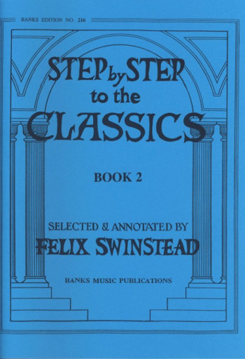 Step By Step To The Classics Book 2: Piano (Banks)