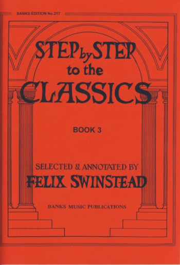Step By Step To The Classics Book 3: Piano (Banks)