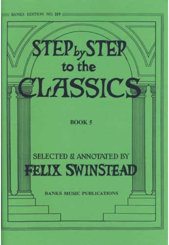 Step By Step To The Classics Book 5: Piano (Banks)