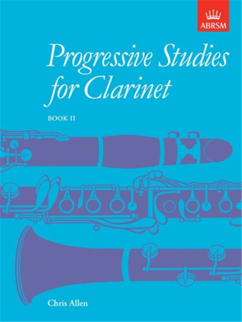 Progressive Studies For Clarinet: Book 2 (ABRSM)