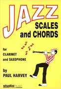 Jazz Scales And Chords: Clarinet & Saxophone (Paul Harvey)