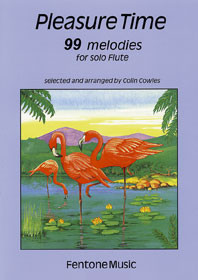 Pleasure Time: 99 Melodies: Flute Solo (Cowles)