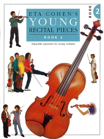 Eta Cohen Young Recital Pieces Book 2: Violin