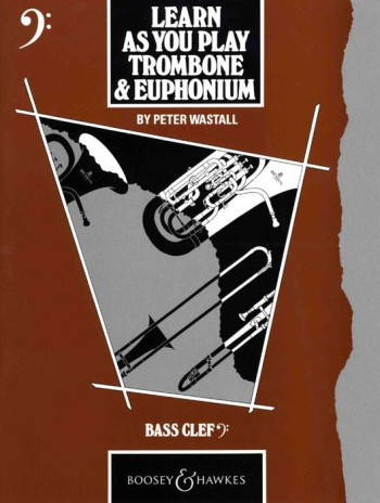 Learn As You Play Trombone: Bass Clef (wastall)