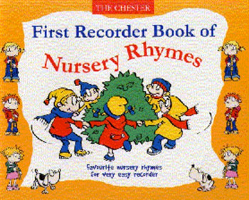 Chester First Recorder Book Of Nursery Rhymes: Descant Recorder