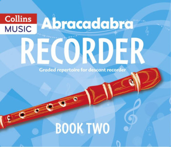 Abracadabra Recorder Book 2 (Pupils Book) (Collins)