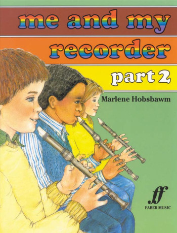 Me And My Recorder Part 2: Descant Recorder (hobsbawm)