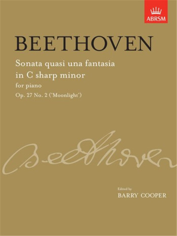 Piano Sonata C# Minor Op.27/2 (Moonlight) Sonata Quasi Una Fantasia (ABRSM)