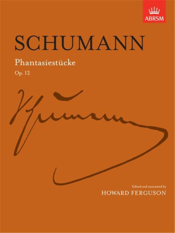 Phantasiestucke Op.12 (ABRSM)