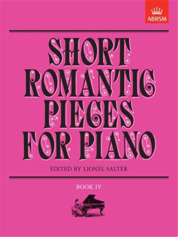 Short Romantic Pieces For Piano Book 4 (ABRSM)
