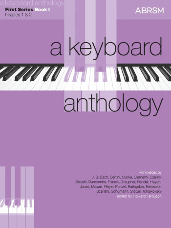 Keyboard Anthology First Series Book I: Piano (ABRSM)