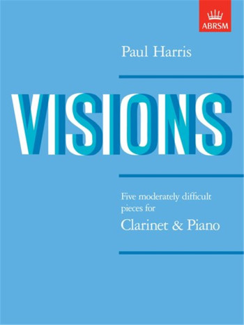 Visions: Clarinet & Piano (ABRSM)