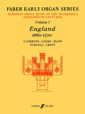 England 1660-1710: Organ: Album: 3: Faber Early Organ Series (Faber)