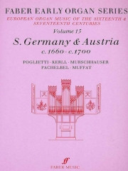 Germany: Austria 1660-1700: Organ: 15: Faber Early Organ Series (Faber)